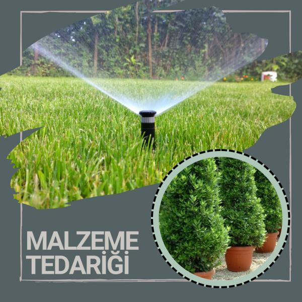 Bitki ve Malzeme Tedariği